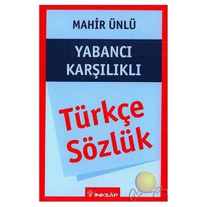 Yabancı Karşılıklı Türkçe Sözlük