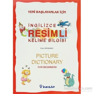 Yeni Başlayanlar İçin İngilizce Resimli Kelime Bilgisi-Ertan Ardanancı