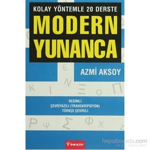 Modern Yunanca - Kolay Yöntemle 20 Derste, Resimli - Çevriyazılı (Transkripsiyon) Türkçe Çevirili