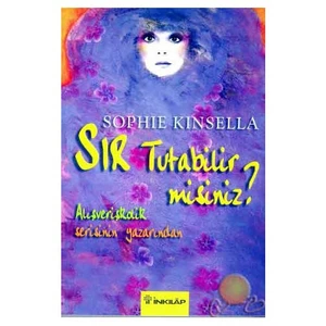 Sır Tutabilir misiniz? - Sophie Kinsella