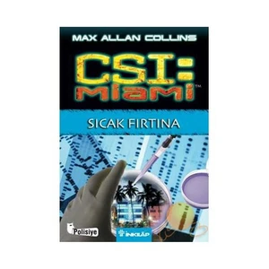 Csi Miami: Sıcak Fırtına - Max Allan Collins