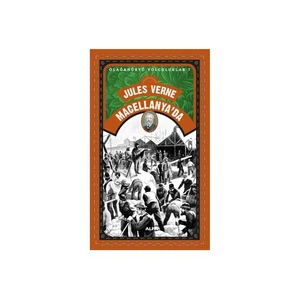 Olağanüstü Yolculuklar 7: Jules Verne Macellanya'da - Jules Verne