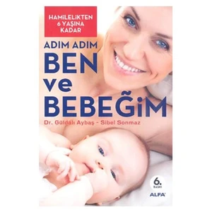 Ben ve Bebeğim (Ciltli) - Sibel Sonmaz