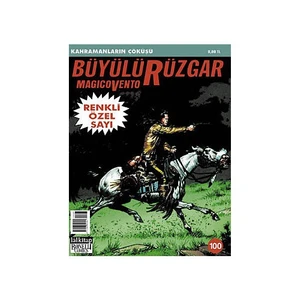 Büyülü Rüzgar Sayı: 100 Kahramanların Çöküşü