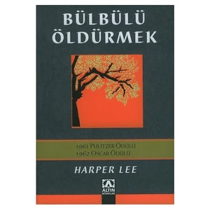 Bülbülü Öldürmek - Harper Lee