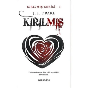Kırılmış - J. L. Drake