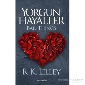 Yorgun Hayaller-R. K. Lilley
