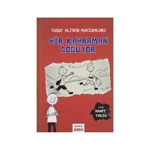 Yusuf Alinin Maceraları Bir Kahraman Doğuyor - Hamit Yolcu