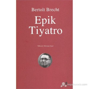 Epik Tiyatro-Bertolt Brecht
