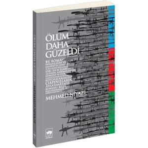 Ölüm Daha Güzeldi - Mehmed Niyazi