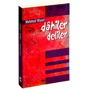 Dâhiler Ve Deliler - Mehmed Niyazi