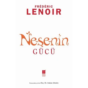 Neşenin Gücü-Frédéric Lenoir