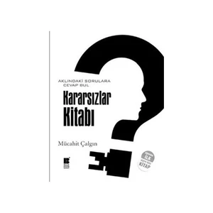 Kararsızlar Kitabı - Mücahit Çalgın