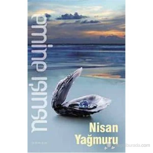Nisan Yağmuru - Emine Işınsu