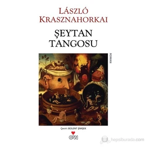 Şeytan Tangosu - László Krasznahorkai