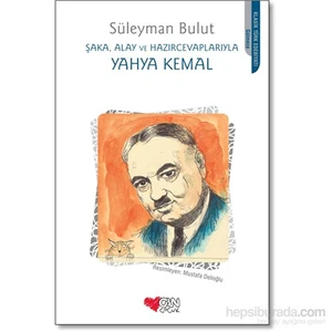 Şaka, Alay Ve Hazır Cevaplarıyla Yahya Kemal - Süleyman Bulut