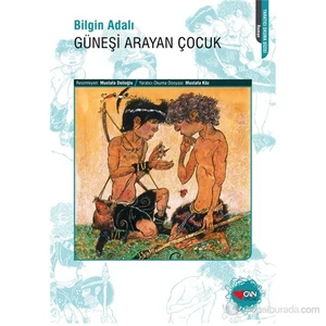 Güneşi Arayan Çocuk - Bilgin Adalı