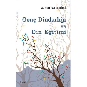 Genç Dindarlığı Ve Din Eğitimi-Nur Pakdemirli