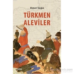 Türkmen Aleviler Diyarbakır Ve Çevresindeki-Ahmet Taşğın