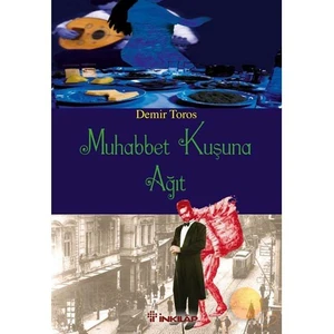 Muhabbet Kuşuna Ağıt - Demir Toros