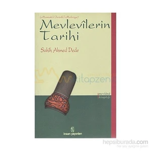 Mevlevilerin Tarihi-Sahih Ahmed Dede