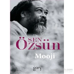 Sen Özsün - Mooji