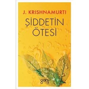 Şiddetin Ötesi-J. Krishnamurti