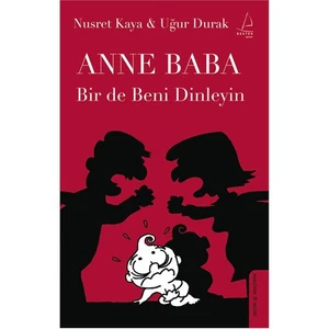 Anne Baba Bir de Beni Dinleyin