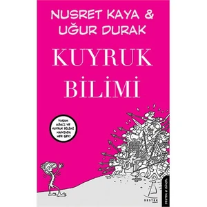 Kuyruk Bilimi - Uğur Durak