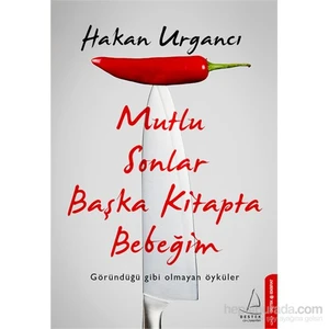 Mutlu Sonlar Başka Kitapta Bebeğim - Hakan Urgancı