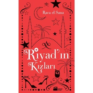 Riyad'ın Kızları - Raca El Sana