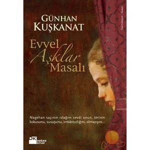 Evvel Aşklar Masalı - Günhan Kuşkanat