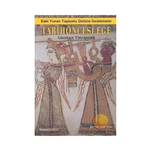 Tarihöncesi Ege-George Thomson