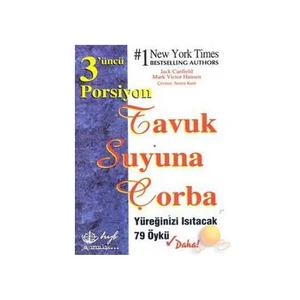 Tavuk Suyuna Çorba - Yüreğinizi Isıtacak 79 Öykü