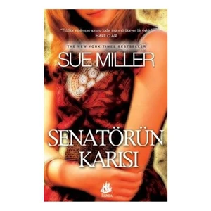 Senatörün Karısı-Sue Miller