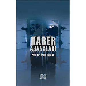 Haber Ajansları-Özgür Gönenç