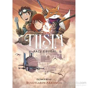 Tılsım 3. Kitap - Bulutların Arasında - Kazu Kibuishi