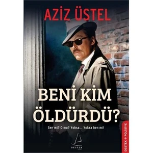 Beni Kim Öldürdü - Aziz Üstel