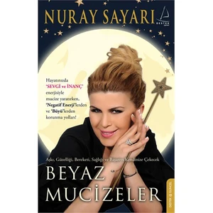 Beyaz Mucizeler - Nuray Sayarı