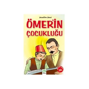 Ömer‘İn Çocukluğu-Muallim Naci