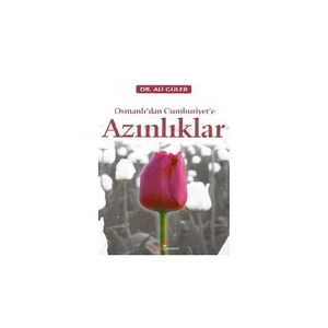 Osmanlı’dan Cumhhuriyet’e Azınlıklar