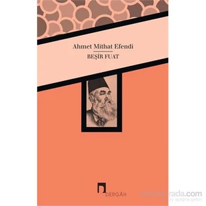 Beşir Fuat - Ahmet Mithat Efendi