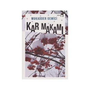 Kar Makamı - Mukadder Gemici