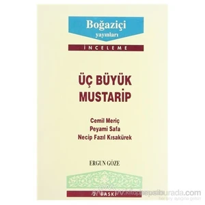 Üç Büyük Mustarip-Ergun Göze