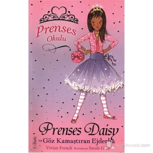Prenses Okulu 03 Prenses Daisy Ve Göz Kamaştıran Ejderha - Vivian French