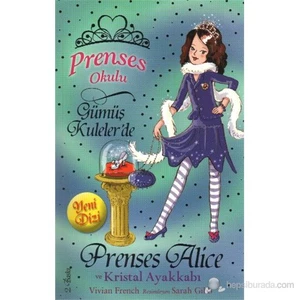 Prenses Alice Ve Kristal Ayakkabı-Vivian French