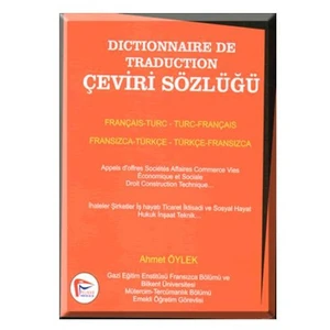 Dictionnaire de Traduction Çeviri Sözlüğü - Ahmet Öylek
