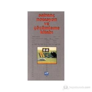 Satranç Notasyon Ve Çözümleme Kitabı - Derleme