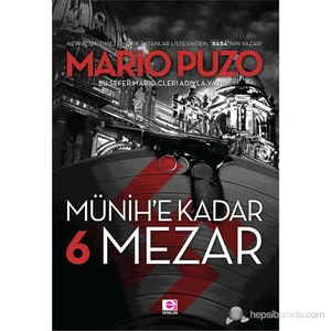 Münih’E Kadar 6 Mezar-Mario Puzo
