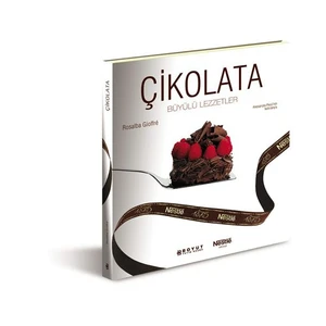 Çikolata -  Büyülü Lezzetler
